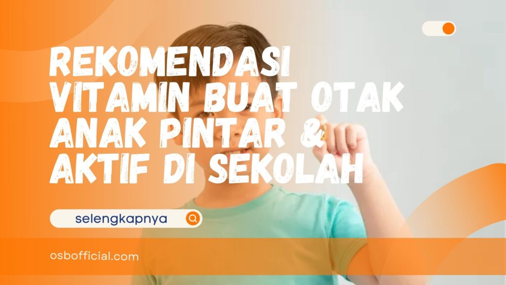 Vitamin Buat Otak Anak