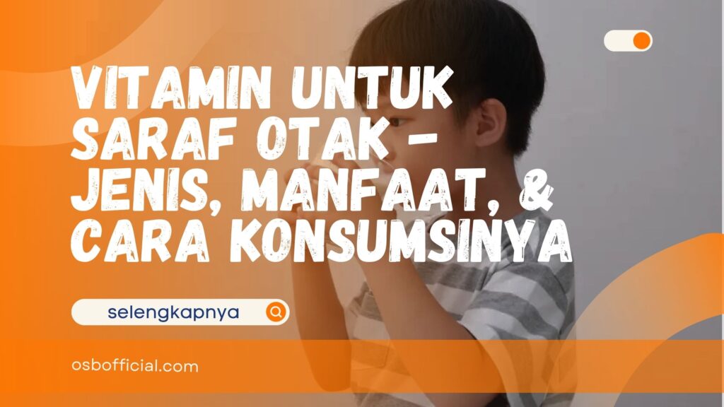 Vitamin untuk Saraf Otak
