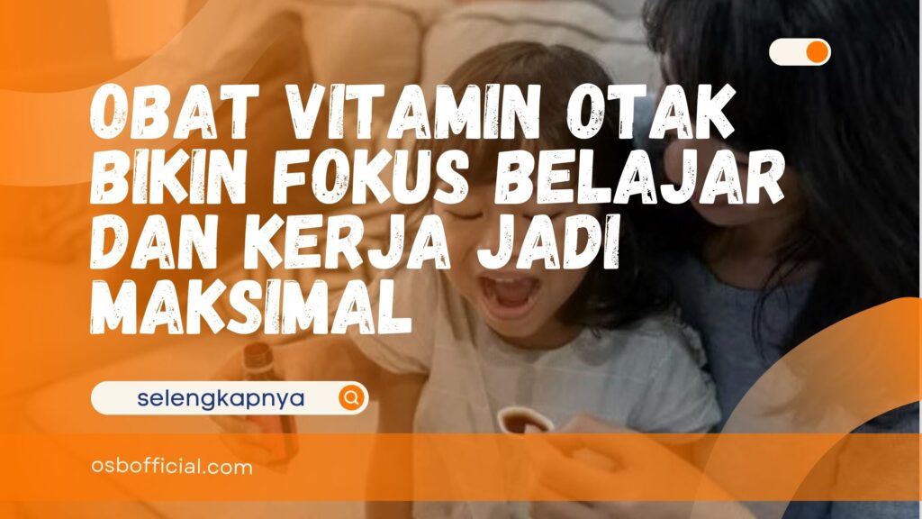 Obat Vitamin Otak