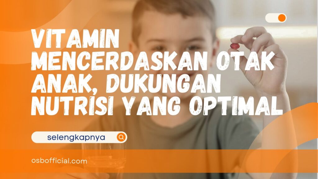 Vitamin Mencerdaskan Otak